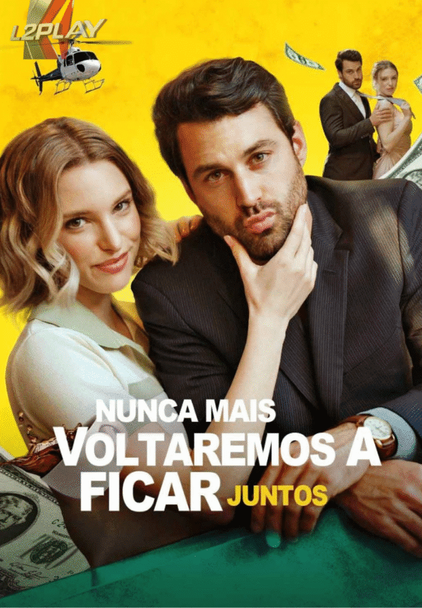 Nunca Mais Voltaremos a Ficar Juntos