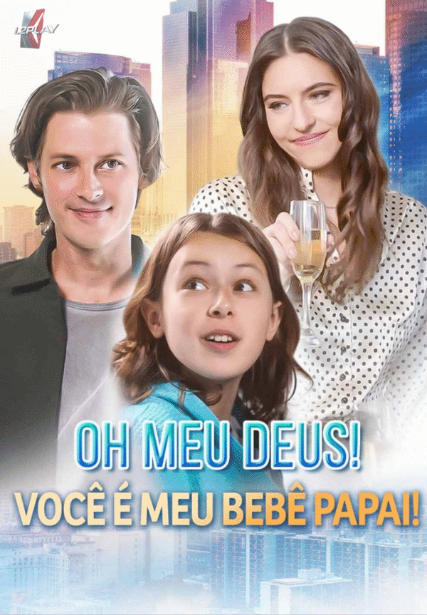 Oh Meu Deus! Você é Meu Bebê Papai!