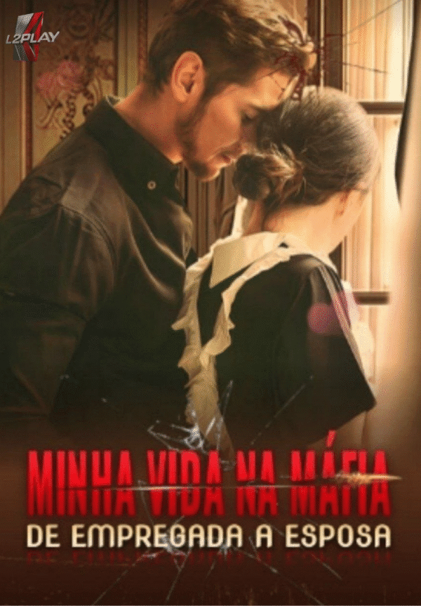 Minha Vida Na Máfia De Empregada a Esposa