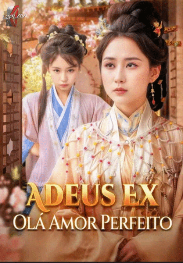 Adeus Ex Olá Amor Perfeito