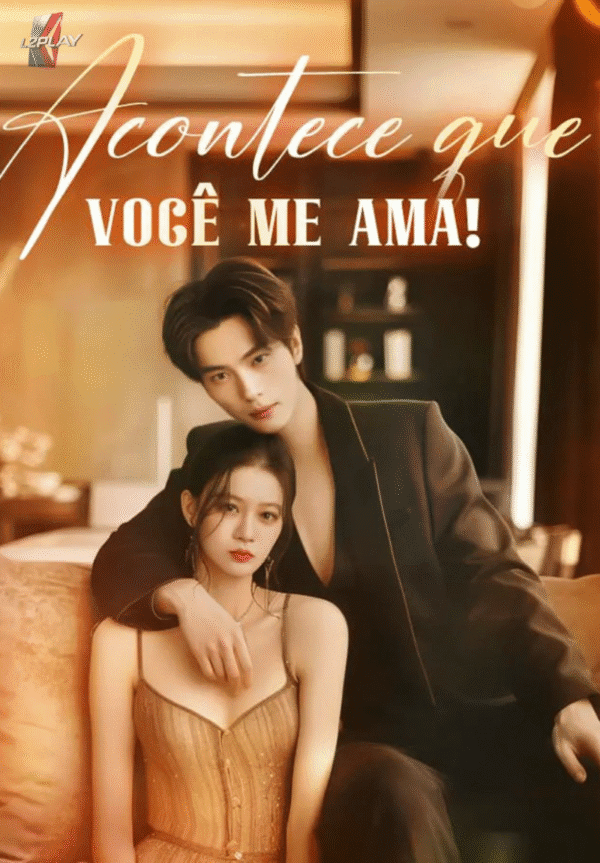 Acontece Que Você Me Ama!
