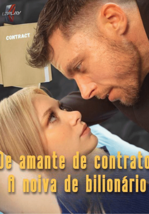 De Amante de Contrato a Noiva De Bilionário
