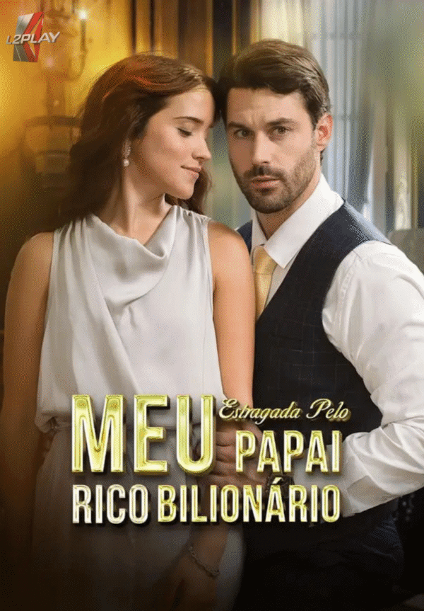 Estragada Pelo Meu Papai Rico Bilionário