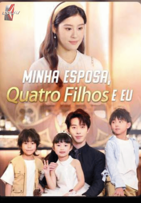 Minha Esposa, Quatro Filhos e Eu