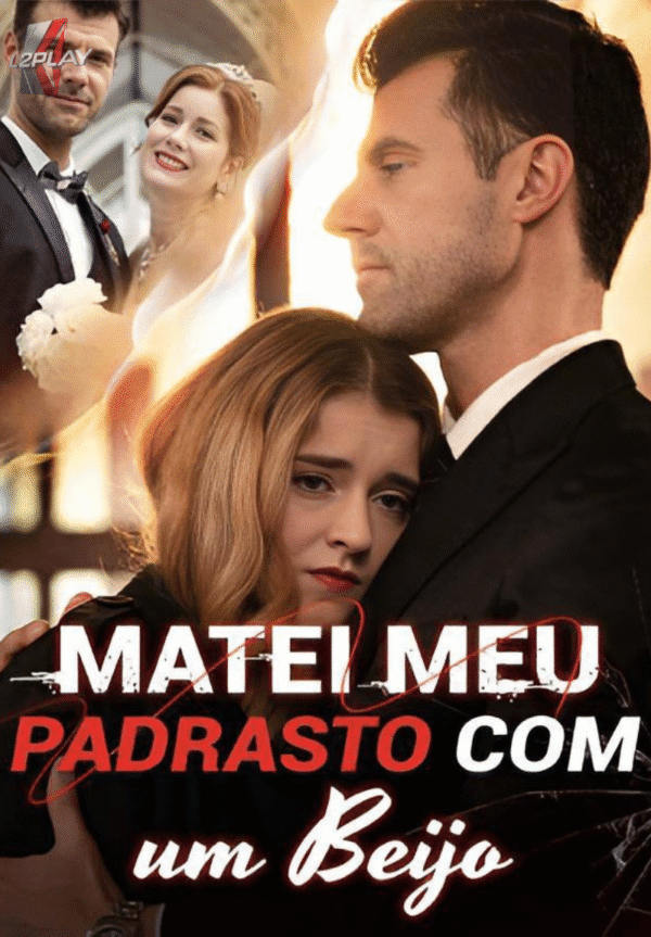 Eu Matei Meu Padrasto Com Um Beijo