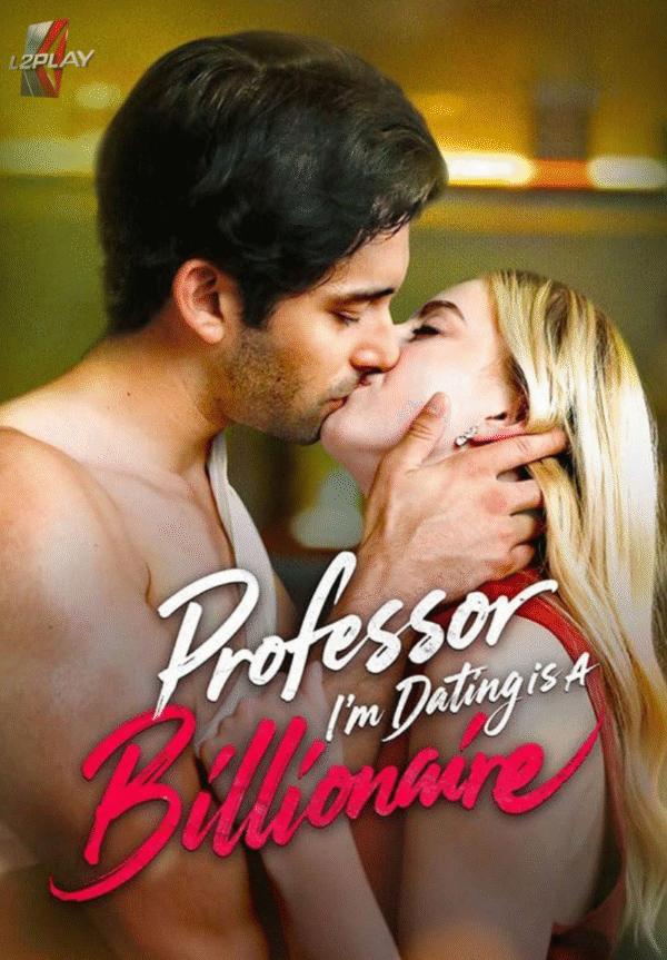 O Professor Com Quem Estou Namorando é Um Bilionário