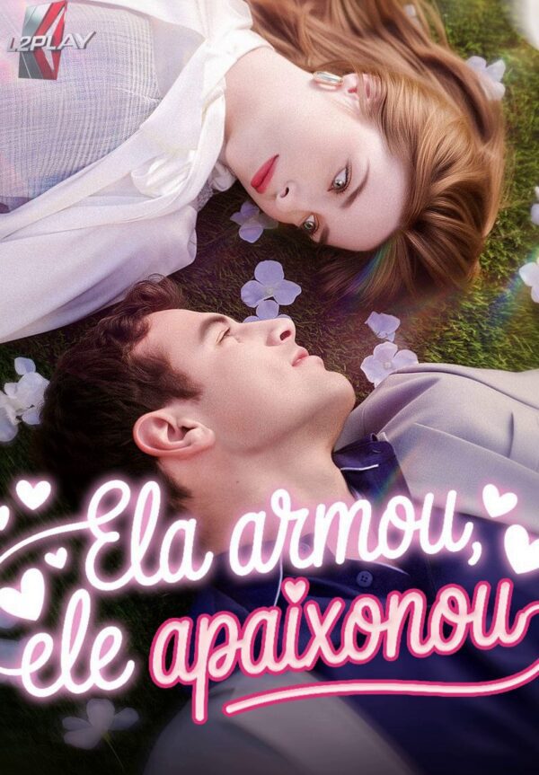 Ela Armou, Ele Apaixonou