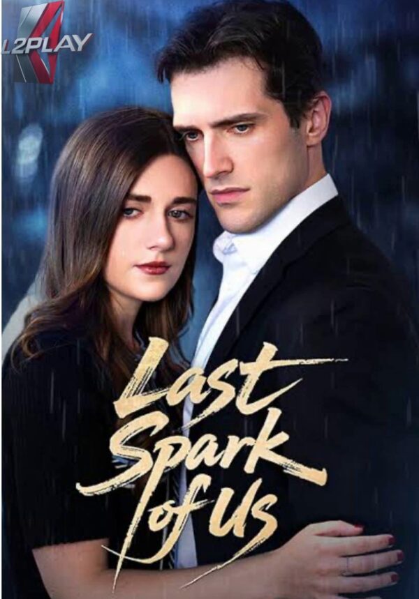A Última Faísca Entre Nós - Última Centelha De Nós - Last Spark Of Us