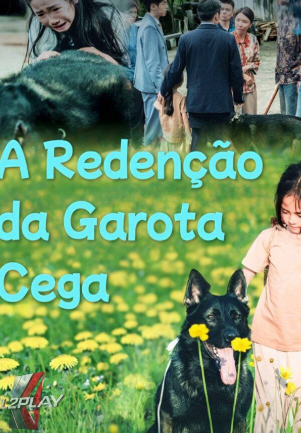 A Redenção Da Garota Cega