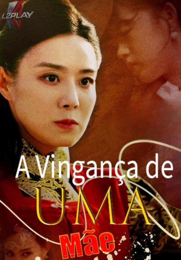A Vingança De Uma Mãe