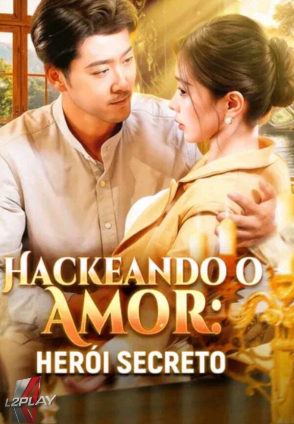 Hackeando o Amor: Herói Secreto