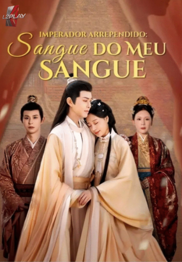 Imperador Arrependido: Sangue Do Meu Sangue