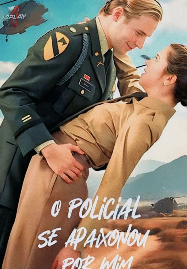O Policial Se Apaixonou Por Mim