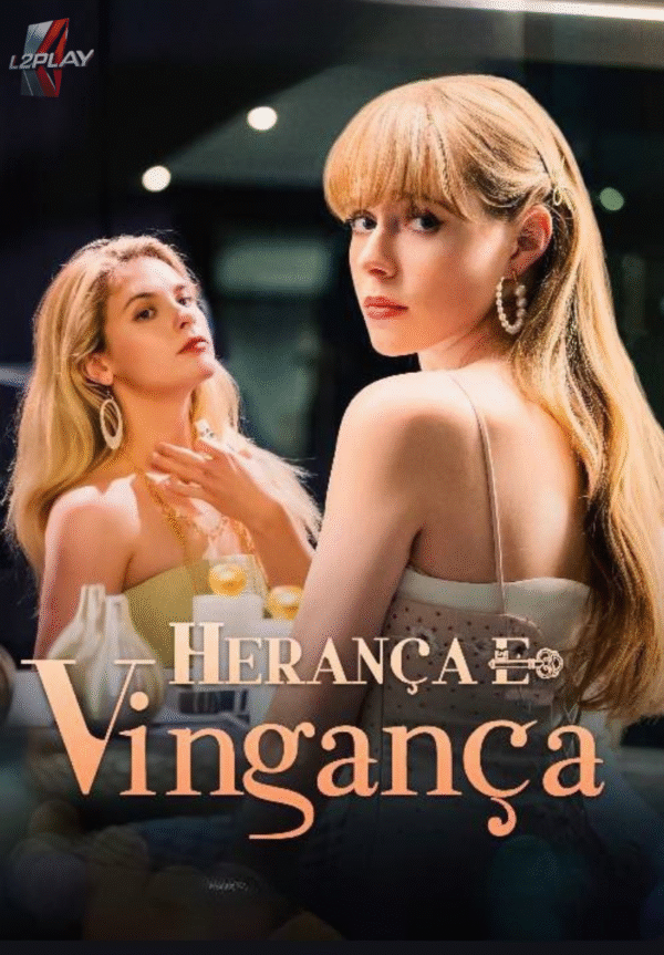 Herança e Vingança