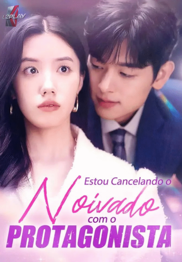 Estou Cancelando o Noivado Com o Protagonista