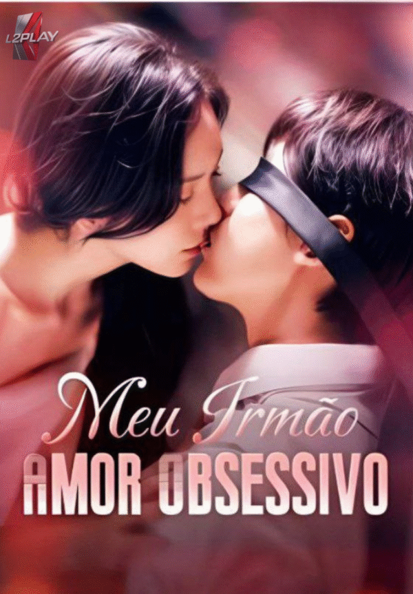 Meu Irmão Amor Obsessivo