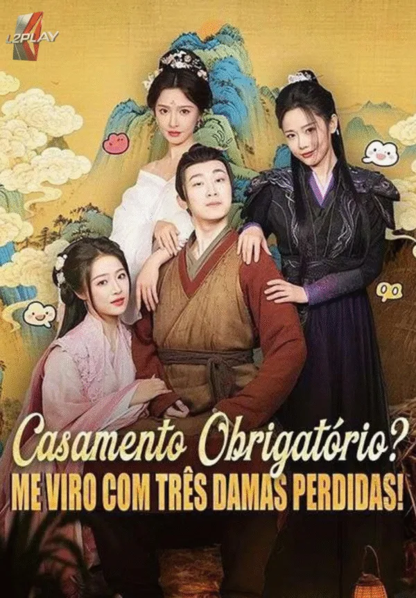 Casamento Obrigatório? Me Viro Com Três Damas Perdidas!