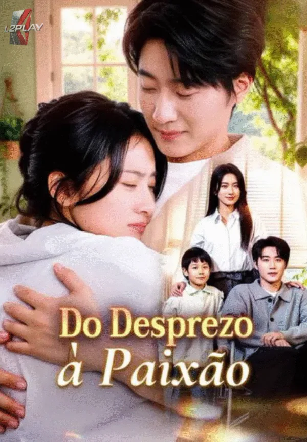 Do Desprezo à Paixão
