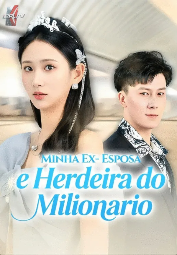 Minha Ex Esposa e Herdeira Do Milionário