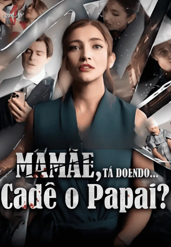 Mamãe, Ta Doendo Cadê o Papai