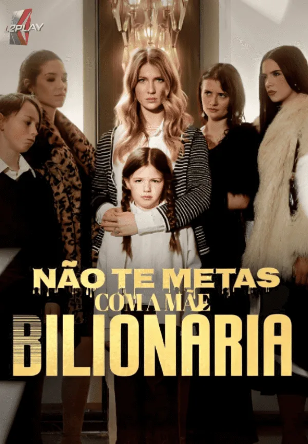 Não Te Metas Com a Mãe Bilionária