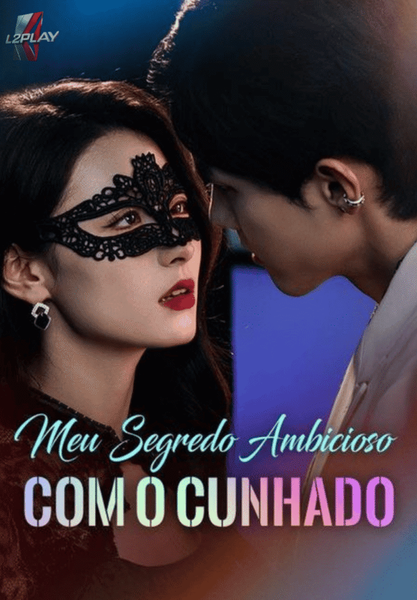 Meu Segredo Ambicioso Com o Cunhado