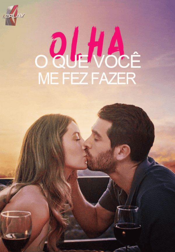 Olha o Que Você Me Fez Fazer