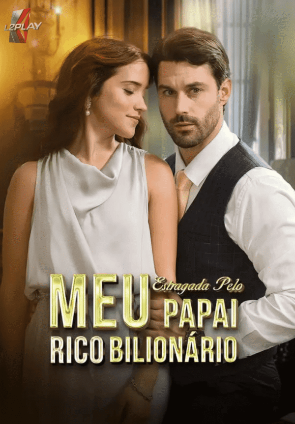 Estragada Pelo Meu Papai Rico Bilionário