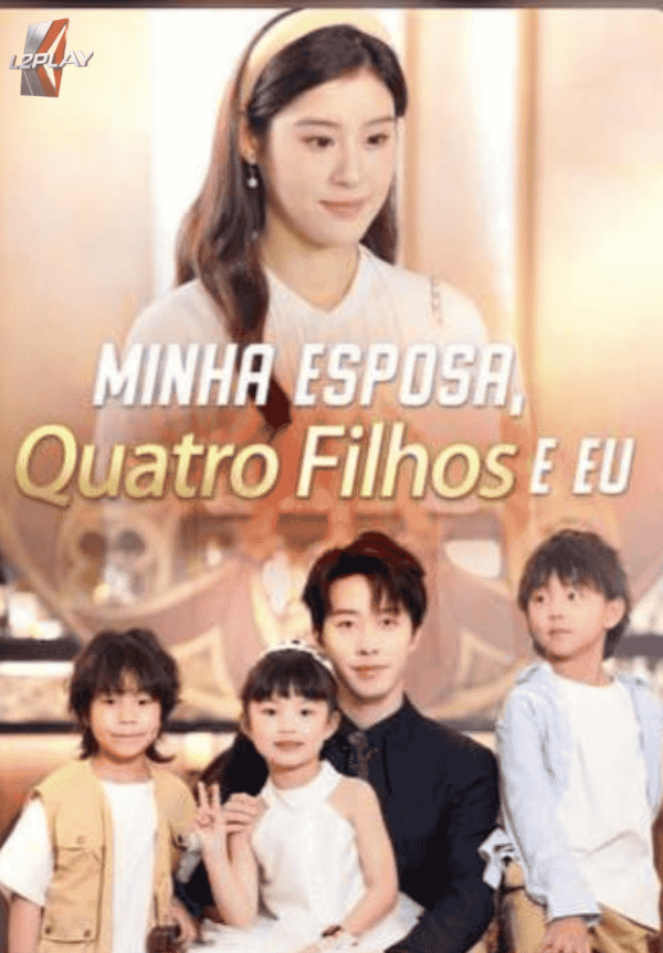 Minha Esposa, Quatro Filhos e Eu