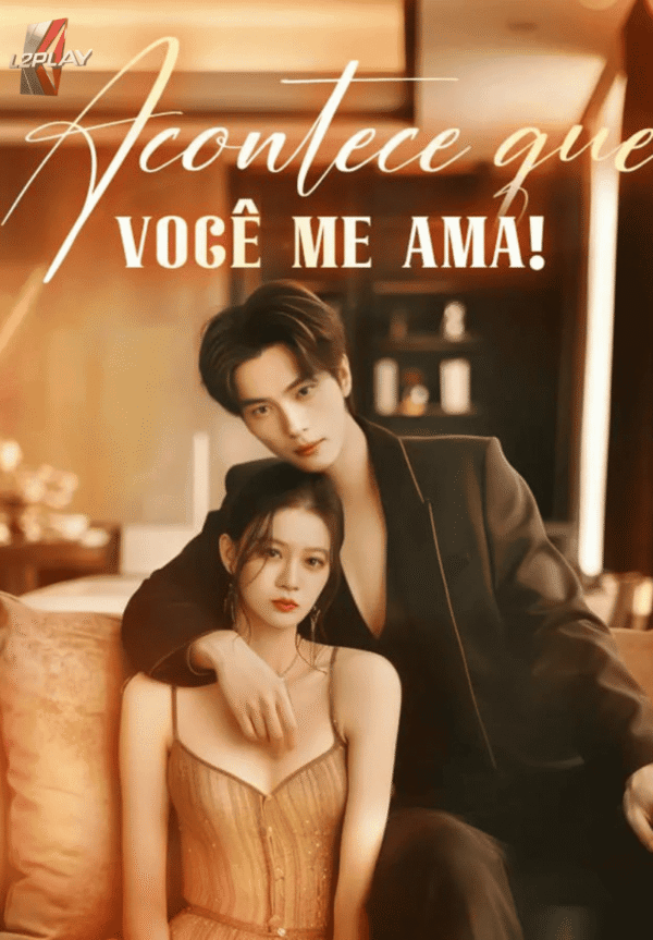 Acontece Que Você Me Ama!