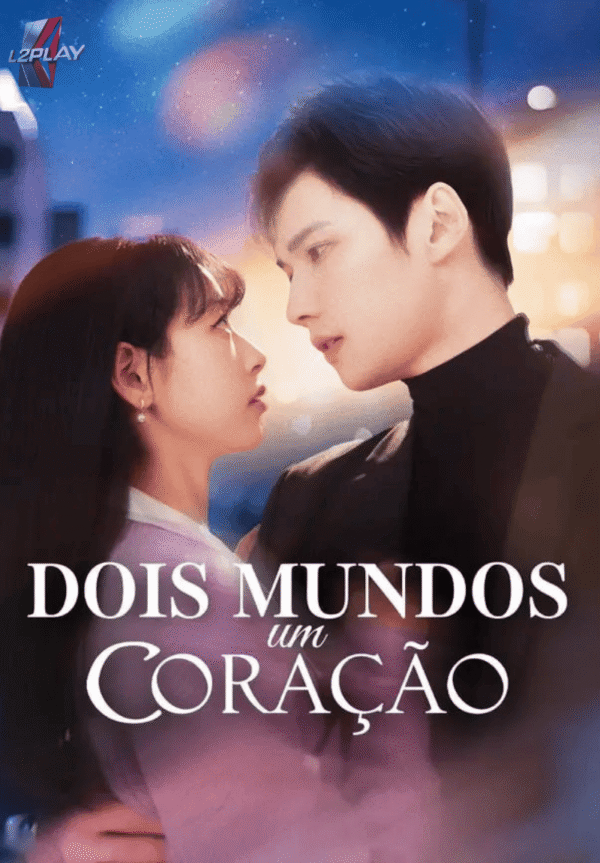 Dois Mundos Um Coração