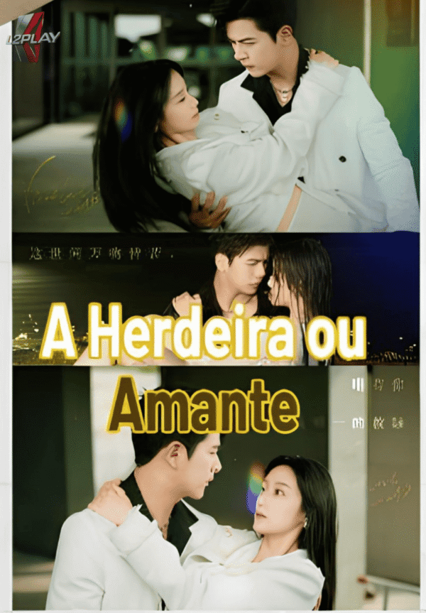 A Herdeira Ou Amante