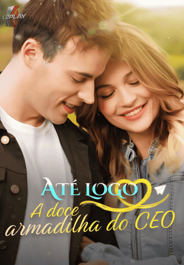 Até Logo: A Doce Armadilha Do Ceo