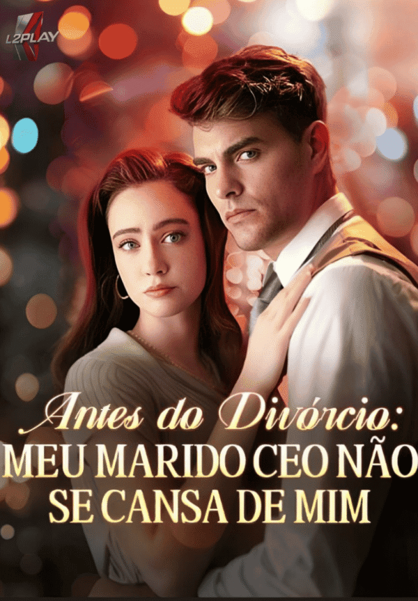 Antes Do Divórcio: Meu Marido Ceo Não Se Cansa De Mim