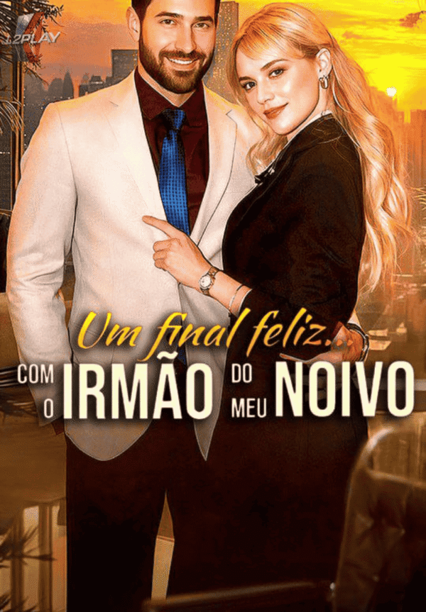 Um Final Feliz Com o Irmão Do Meu Noivo